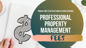 Professional Property Management Fees_ Know the Cost in Contra Costa County Article Banner